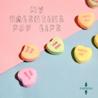 My Valentine For Life - Single - Empress