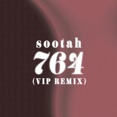 764 (VIP Remix) - Single