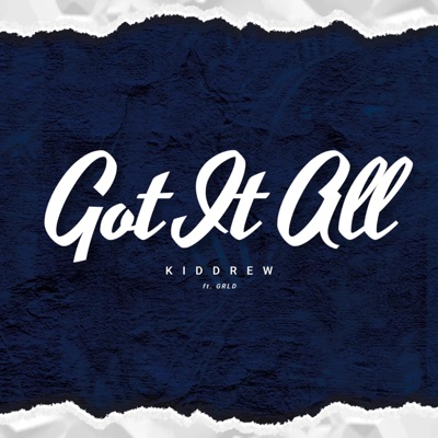 Got It All (feat. GRLD) - Single