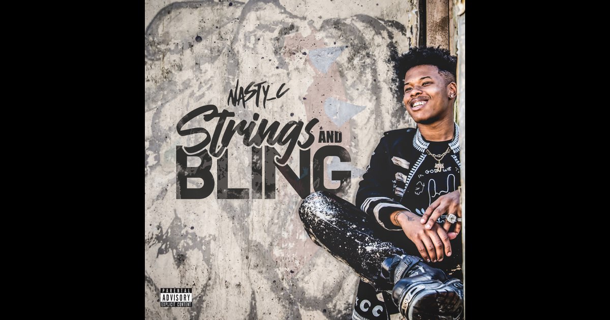 Strings and Bling - Nasty C