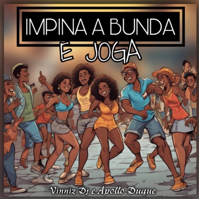Impina a Bunda e Joga - Single