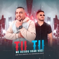 Tu Tu (Me Deixou Voar Voei) - Single - Jam Nascimento & Dj Anderson Bass