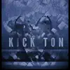 Kick Ton