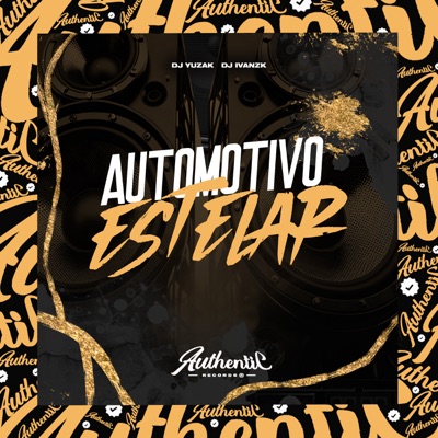 Automotivo Estelar (feat. DJ YUZAK) - Single
