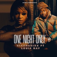 One Night Only (feat. Louie Ray) - Single - SixoneSixx