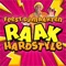 Raak Hardstyle - Feest DJ Maarten lyrics