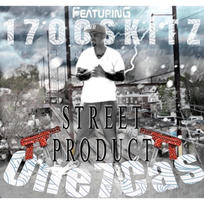 Street Product (feat. One7Cas) - Single