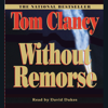 Without Remorse (Unabridged) - Tom Clancy