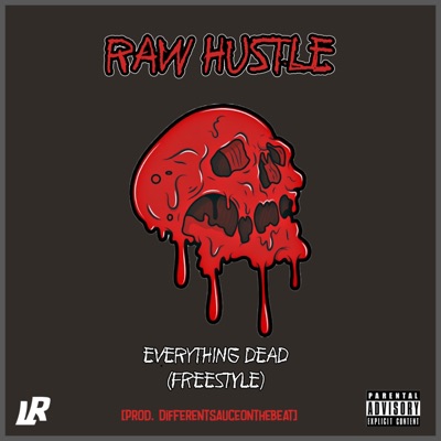 Everything Dead (Freestyle) - Single