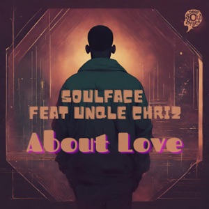 About Love (feat. Unqle Chriz) - Single