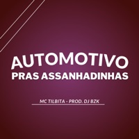Automotivo Pras Assanhadinhas - Single - DJ BZK & MC Tilbita