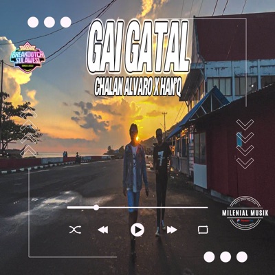 Song - Gai Gatal - CHALAN ALVARO