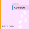 Adaleigh (feat. Diablo) - Single