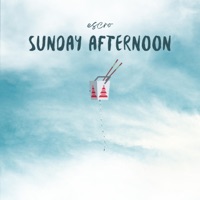 Sunday Afternoon - Single - Escro