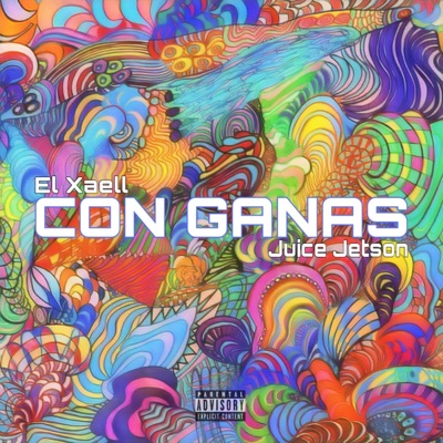 Con Ganas (feat. Juice Jetson) - Single