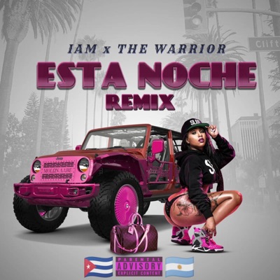 ESTA NOCHE (feat. THE WARRIOR) [Remix] - Single