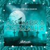 Assombra Anomalia (feat. MC GW) - Single