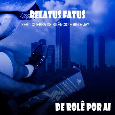 De Rolê por Aí (feat. Quebra de Silêncio & Big Ejay) - Single