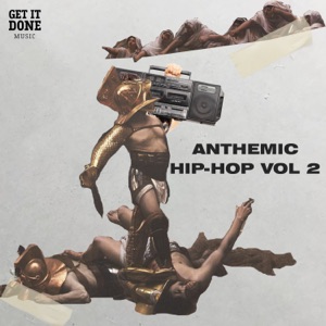 Anthemic Hip Hop Vol 2