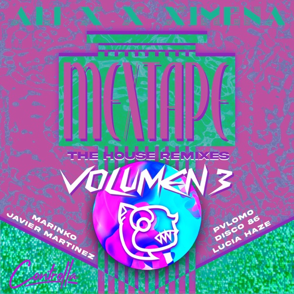MEXTAPE REMIXES Vol.3: The House Remixes - EP