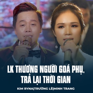 LK Thương Người Goá Phụ, Trả Lại Thời Gian