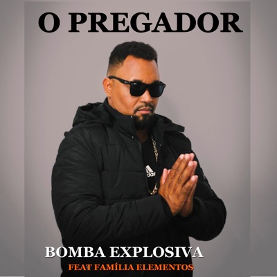 Bomba Explosiva (feat. Família Elementos) - Single