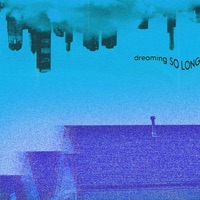 dreaming SO LONG - Single - ldybyrdd