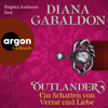 Outlander - Ein Schatten von Verrat und Liebe - Die Outlander-Saga, Band 8 (Ungekürzte Lesung) - Diana Gabaldon