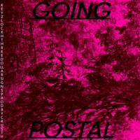 GOING POSTAL (feat. threedollarsigns & ProdByCrusty) - Single - Keyzlockh