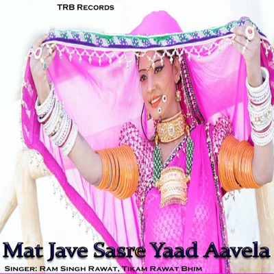 Mat Jave Sasre Yaad Aavela - Single