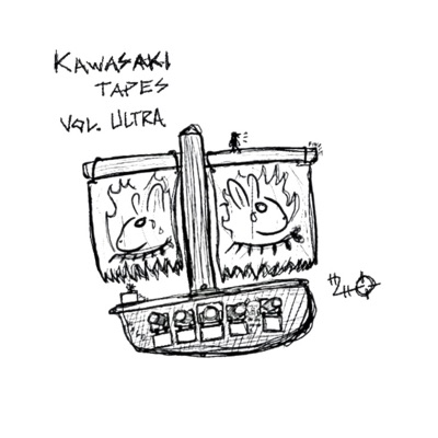 Kawasaki Tapes Vol. Ultra - EP