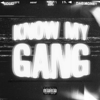 Know My Gang - Single - Wtm Solid