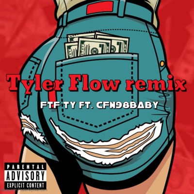 Tyler Flow remix (feat. CFN98BABY) - Single