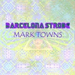 Barcelona Strobe - EP