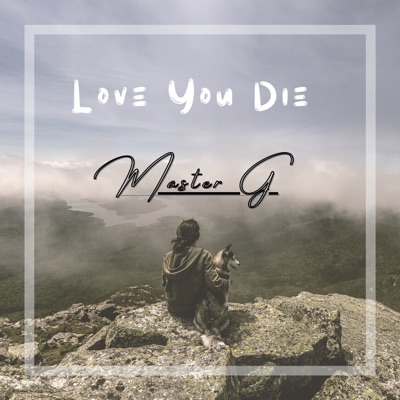 Love You Die - Single