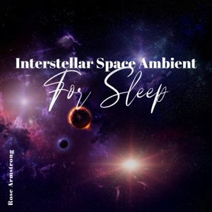 Interstellar Space Ambient for Sleep