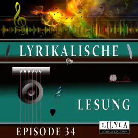 Lyrikalische Lesung Episode 34