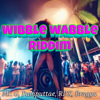 Wibble Wabble Riddim - EP