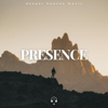 Presence - Deeper Heaven Music