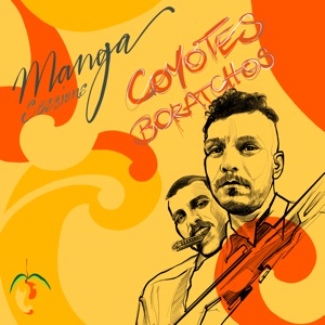 Manga Sessions Convida Coyotes Boratchos (feat. Coyotes Boratchos)