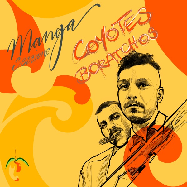 Manga Sessions Convida Coyotes Boratchos (feat. Coyotes Boratchos)