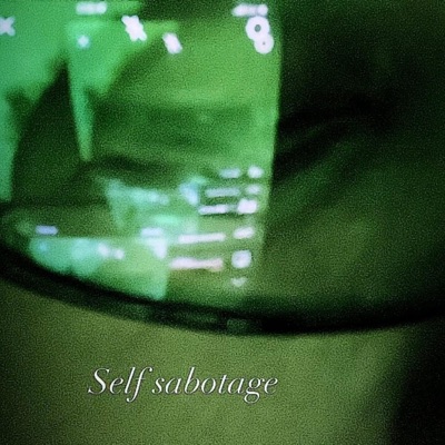 Self Sabotage - EP