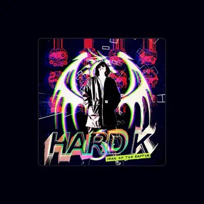 Listen to Hard K, watch music videos, read bio, see tour dates & more!