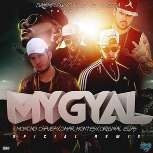 Mi Gyal (feat. Moncho Chavea & Original Elias) [Remix]