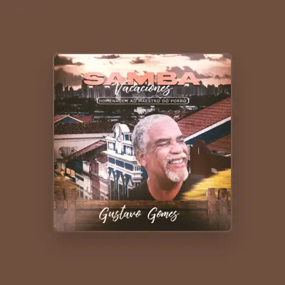 Listen to Gustavo Gomes, watch music videos, read bio, see tour dates & more!