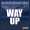 Way Up (feat. Rord Kelly) - Eazyking lyrics