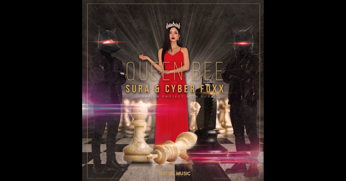 Queen Bee - Single - Album by SURA & Cyber Foxx - Apple Music