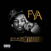 Allow Me To Reintroduce Myself - FYA