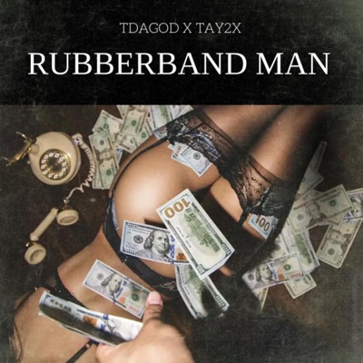 Rubberband Man (feat. Tdagod) - Single