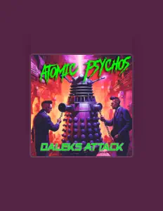 Dengarkan Atomic Psychos, tonton video musik, baca bio, lihat tanggal tur & lainnya!